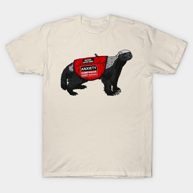 Anxiety Companion Honey Badger T-Shirt by castrocastro